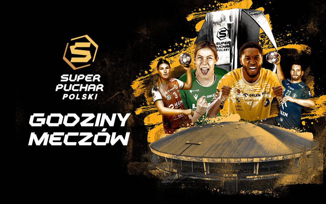 Znamy godziny spotkań Superpucharu Polski w piłce ręcznej – Łódź ‘25
