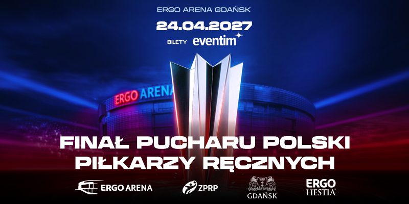 Rusza sprzedaż biletów na finał Pucharu Polski Mężczyzn 2027 w ERGO ARENIE!