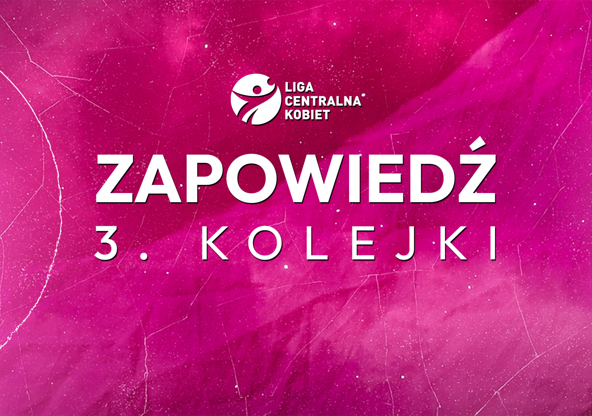 LCK: Emocje w Kielcach i Żorach. Zapowiedź 3. kolejki