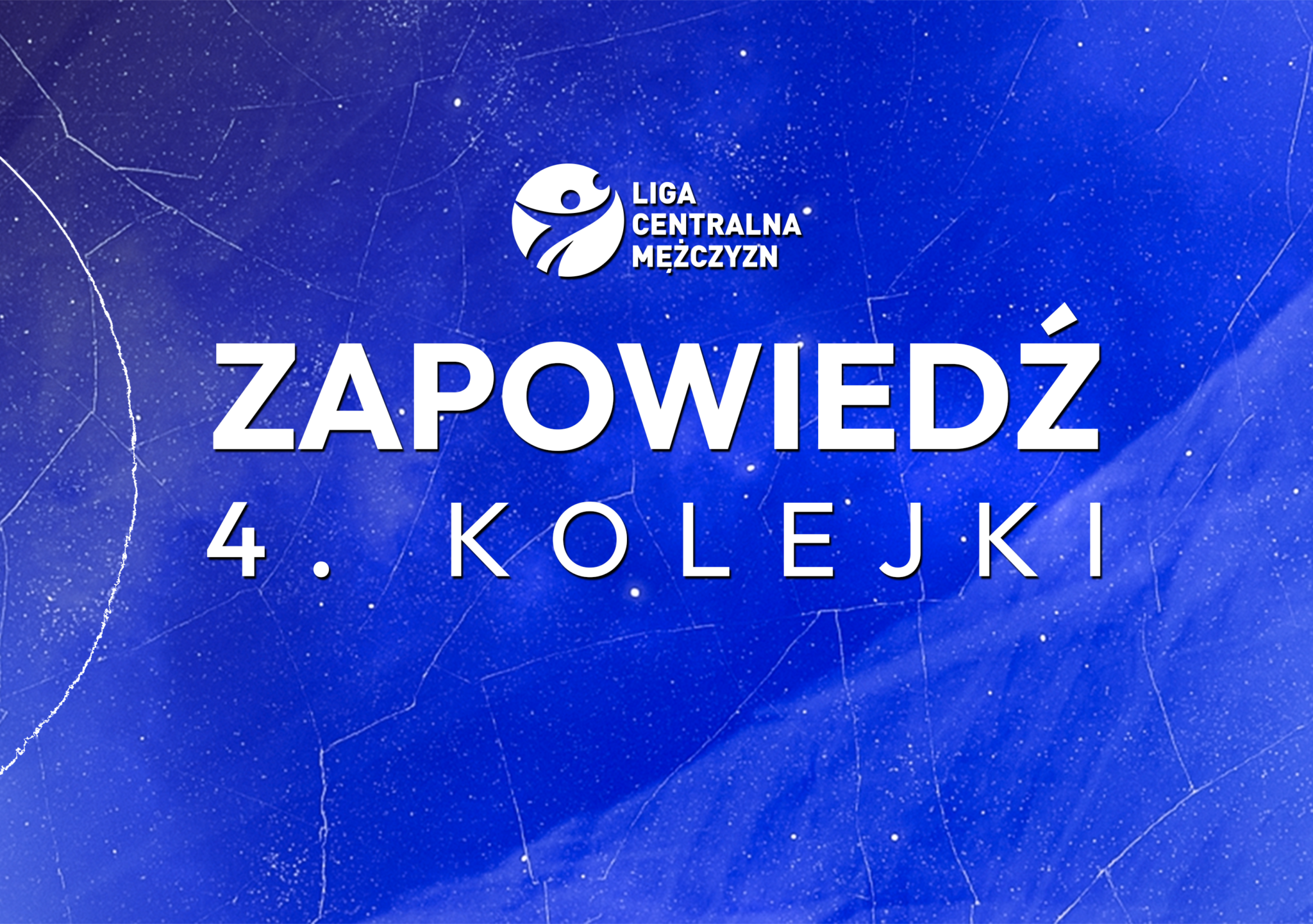 LCM: Przed nami 4. kolejka!