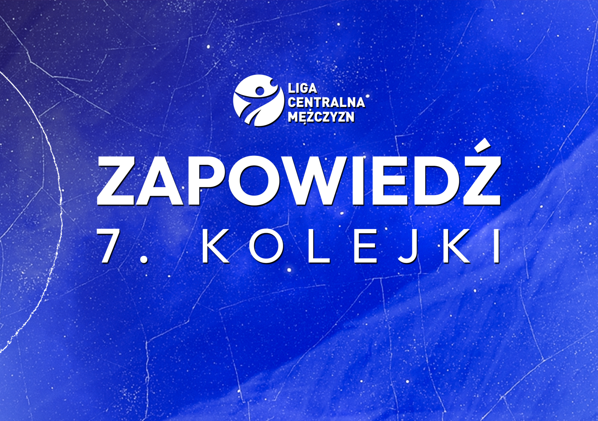 LCM: Przed nami 7. kolejka!